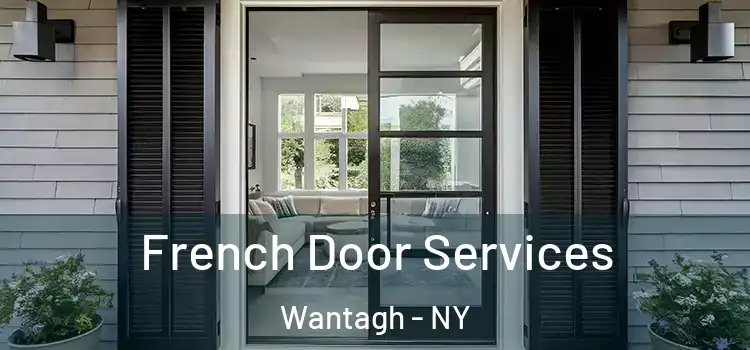 French Door Services Wantagh - NY