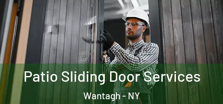 Patio Sliding Door Services Wantagh - NY