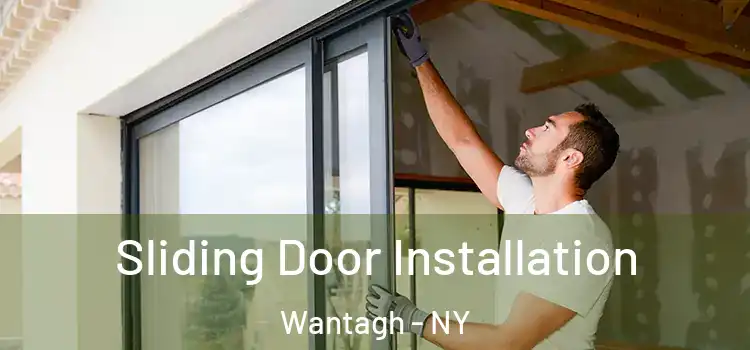 Sliding Door Installation Wantagh - NY